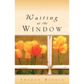 Waiting at the Window