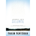 Journey Into Silence: Transformation Through Contemplation, Wonder, and Worship