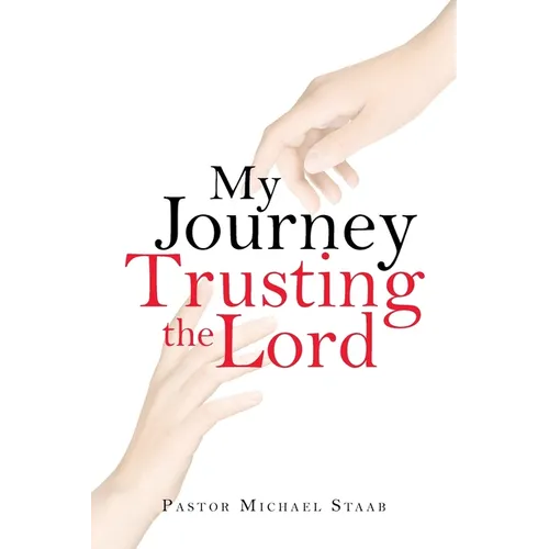 My Journey Trusting the Lord