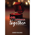 12 Weeks Together: A Christian Guide To Dating, Courtship, & Marriage