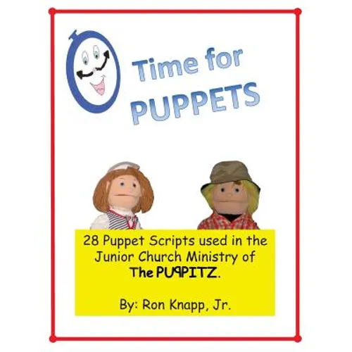 Time for Puppets: 28 Puppet Scripts for Junior Church Ministries