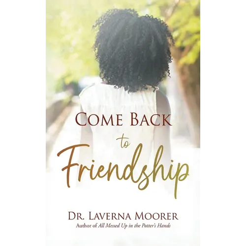 Come Back to Friendship