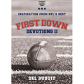 First Down Devotions II: Inspiration from the Nfl's Best