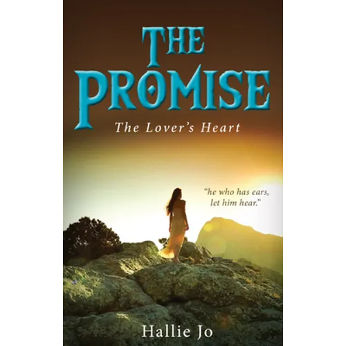 The Promise: The Lover's Heart