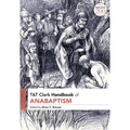 T&T Clark Handbook of Anabaptism