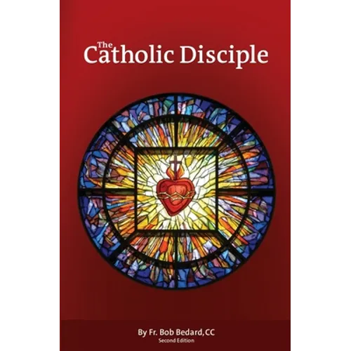 The Catholic Disciple