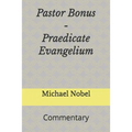 Pastor Bonus - Praedicate Evangelium: Commentary