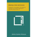 Jerome And Jovinian: Catholic University Of America, Studies In Sacred Theology, Second Series, No. 97