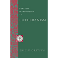Fortress Introduction to Lutheranism