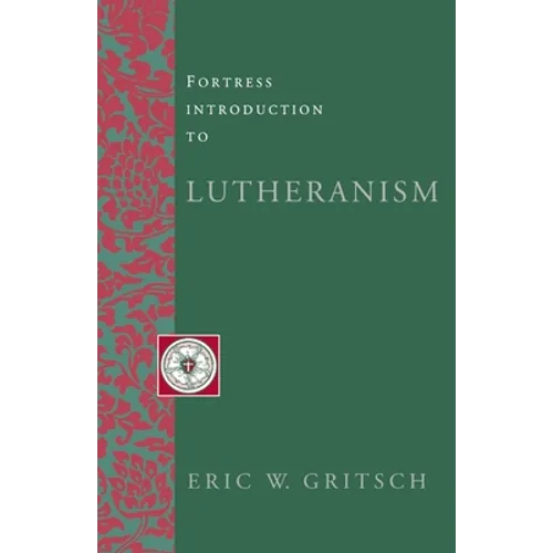 Fortress Introduction to Lutheranism