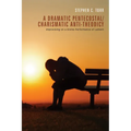 A Dramatic Pentecostal/Charismatic Anti-Theodicy