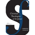 Christian Theologies of Scripture: A Comparative Introduction