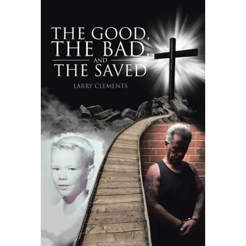 The Good, The Bad, and The Saved