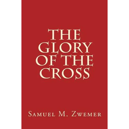 The Glory of The Cross