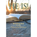 He Is!: Knowing God through Fifty Scriptural Meditations