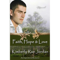 Faith, Hope & Love