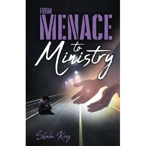From Menace to Ministry