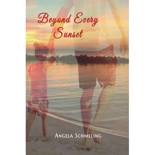Beyond Every Sunset