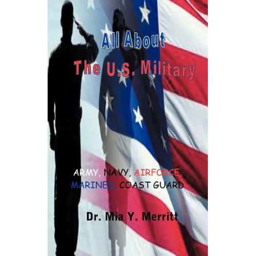 All About the U.S. Military