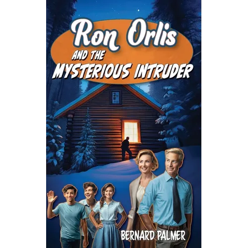 Ron Orlis and the Mysterious Intruder