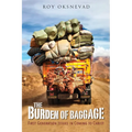 The Burden of Baggage: First-Generation Issues in Coming to Christ