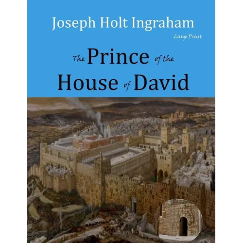 The Prince of the House of David: Large Print