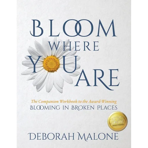 Bloom Where You Are