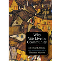Why We Live in Community