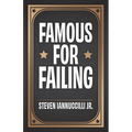 Famous for Failing