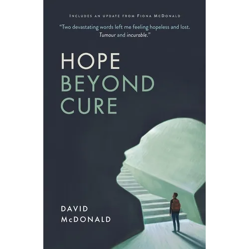 Hope Beyond Cure