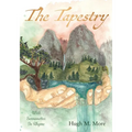 The Tapestry With Sermonettes In Rhyme