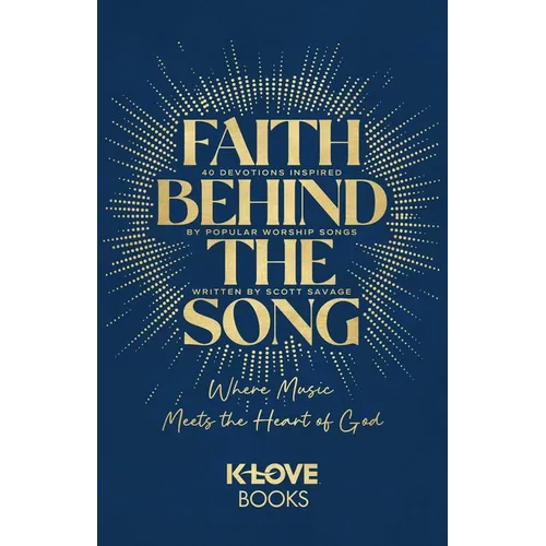 Faith Behind the Song: Where Music Meets the Heart of God