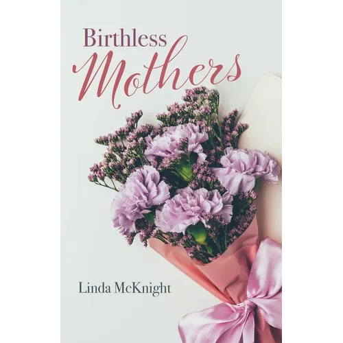 Birthless Mothers