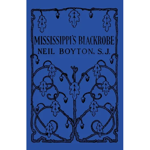 Mississippi's Blackrobe: A Story of Father Marquette