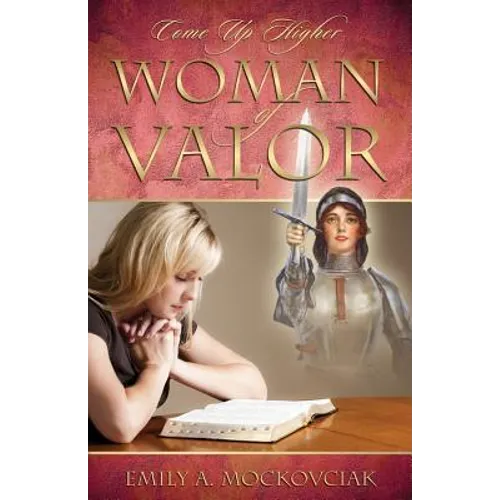 Woman of Valor: Come Up Higher