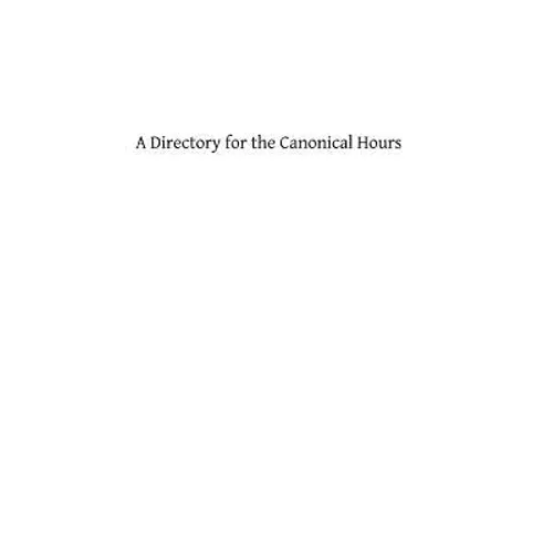 A Directory for the Canonical Hours