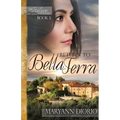 Return to Bella Terra: Book 3 of The Italian Chronicles Trilogy