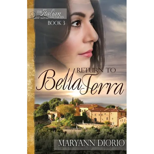 Return to Bella Terra: Book 3 of The Italian Chronicles Trilogy