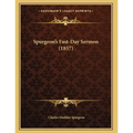 Spurgeon's Fast-Day Sermon (1857)