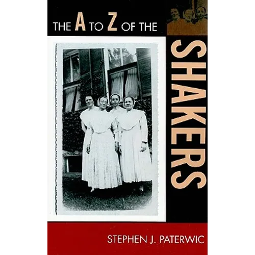 to Z of the Shakers