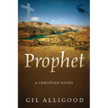 Prophet: A Christian Novel