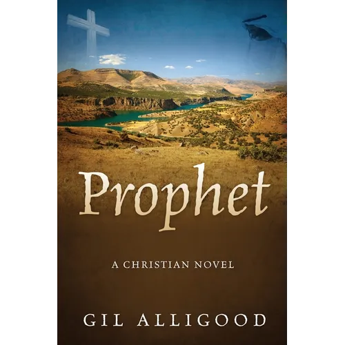 Prophet: A Christian Novel