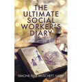 The Ultimate Social Worker's Diary: A Becoming Story