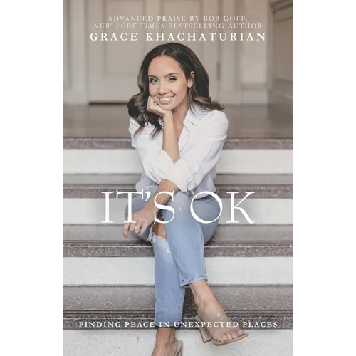 It's OK: Finding Peace in Unexpected Places