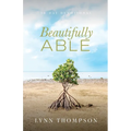 Beautifully Able: A 30 Day Devotional
