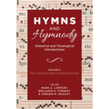 Hymns and Hymnody: Historical and Theological Introductions, Volume 2: From Catholic Europe to Protestant Europe