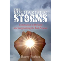 The Eucharistic Storms: Communion in the hand and the marginalizing of the Real Presence