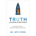 Truth Changes Everything