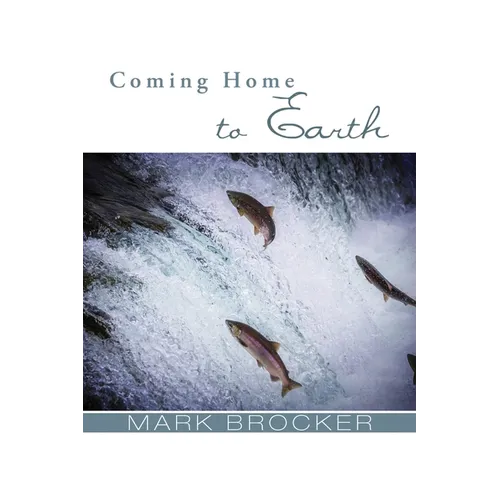 Coming Home to Earth