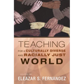 Teaching for a Culturally Diverse and Racially Just World